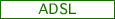 ADSL
